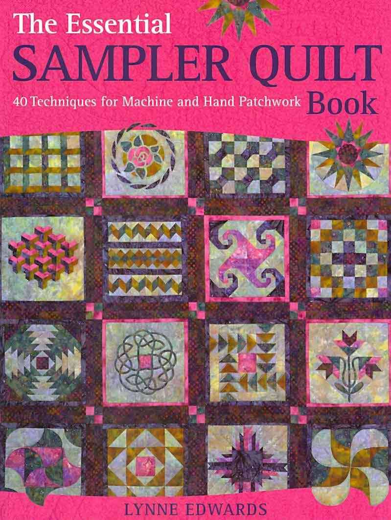 Essential Sampler Quilt Book - By Lynne Edwards