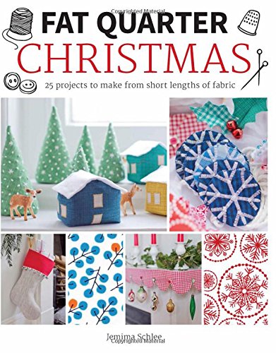 Fat Quarter Christmas - By Amanda Russell and Juliet Bawden